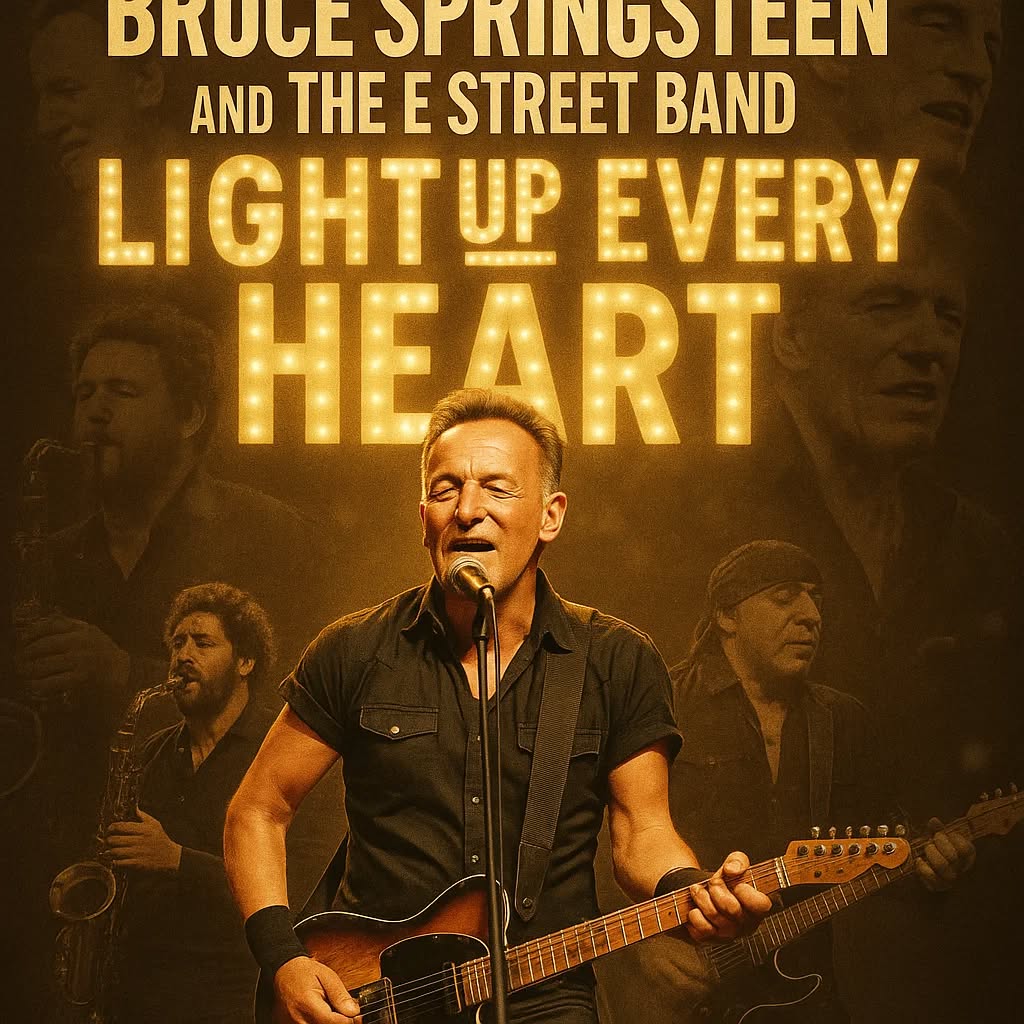 Cover Image for The BOSS Bruce Springsteen and other members The E Street Band officially announce the 2026 Tour ‘Light Up Every Heart’ — A soul-stirring revival that breathes new life into the timeless spirit of Rock Music — Tour dates and cities have been revealed