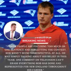 GREAT MOMENT: Patriots Icon Drake Maye Speaks Out to Defend Legend Rob Gronkowski Amid Backlash Over Controversial Up & Adams Comments