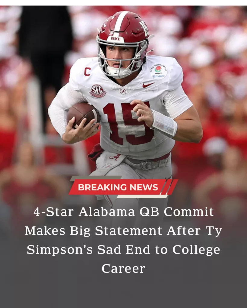 4-Star Alabama QB Commit Sends Powerful Message After Ty Simpson’s ...