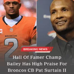 Champ Bailey Delivers Powerful Praise for Patrick Surtain II, Fueling Legacy Talk in Denver
