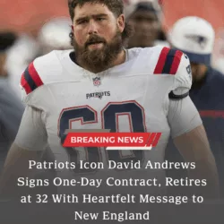 A Legend Returns Home: David Andrews Retires as a Patriot in Emotional Farewell
