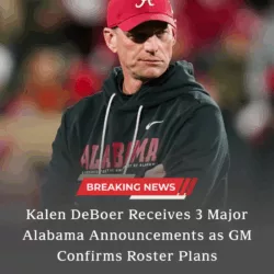 Kalen DeBoer Receives Three Major Alabama Announcements as Roster Strategy Takes Shape