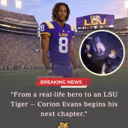 From River Rescue to Death Valley: The Heroic Journey of Corion Evans to LSU Football