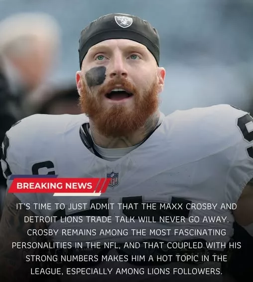 Cover Image for 🚨 LIONS FANS, PAY ATTENTION 🚨 A new report involving Maxx Crosby is raising serious questions for the Detroit Lions. 😳 With Detroit looking to take the next step, any development around a dominant pass rusher like Crosby could have major implications. Is this a missed opportunity… or a move that could still happen? 👀 👉 The full story might change how you see the Lions’ plans… read more below!