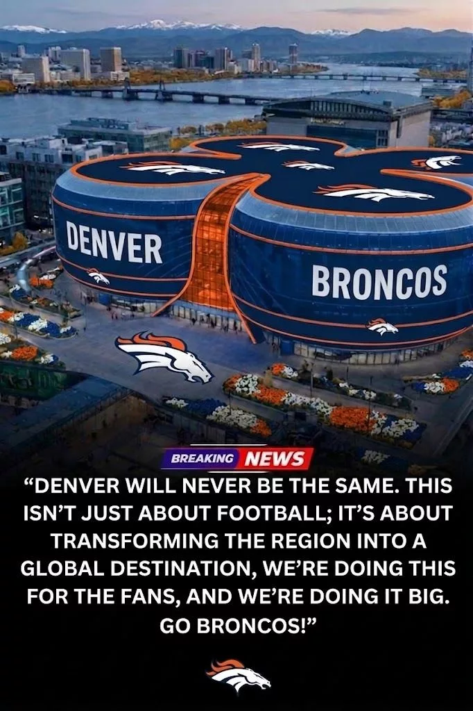 Cover Image for 🚨 BREAKING: Denver Broncos Unveil $3.8 Billion Stadium Transformation — A Bold Vision for the Future of Football