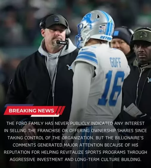 Cover Image for 🦁💰 A billionaire connected to one of sports’ biggest franchise turnarounds just made a BOLD move toward the Detroit Lions — and fans are already losing their minds 😳🔥  According to growing reports, the high-profile investor reportedly wants to buy into the Lions organization after helping transform another struggling sports brand into a powerhouse 👀  The reaction across Detroit? Instant excitement.  Many fans believe the franchise is finally entering a completely different era: ✔️ Elite roster ✔️ Strong leadership ✔️ National respect ✔️ Serious Super Bowl expectations  Now the possibility of adding another ambitious billionaire voice behind the scenes has supporters dreaming even bigger 💥  Some fans are even calling it the clearest sign yet that Detroit is becoming one of the NFL’s premier organizations.  👇 Full story on the shocking ownership interest, the billionaire’s history of sports success, and why Lions fans are suddenly buzzing about the franchise’s future even more than before.