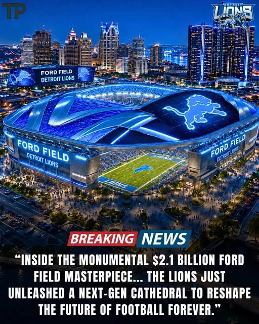 Cover Image for 🚨🏈 BREAKING NFL EARTHQUAKE: Detroit Lions Announce Monumental $2.1 Billion Ford Field Mega-Renovation 🏟️🔥 — A Total Next-Gen Rebuild, Ultra-Luxury Complex & Entertainment District Set to Redefine the Future of Detroit Sports and Culture.
