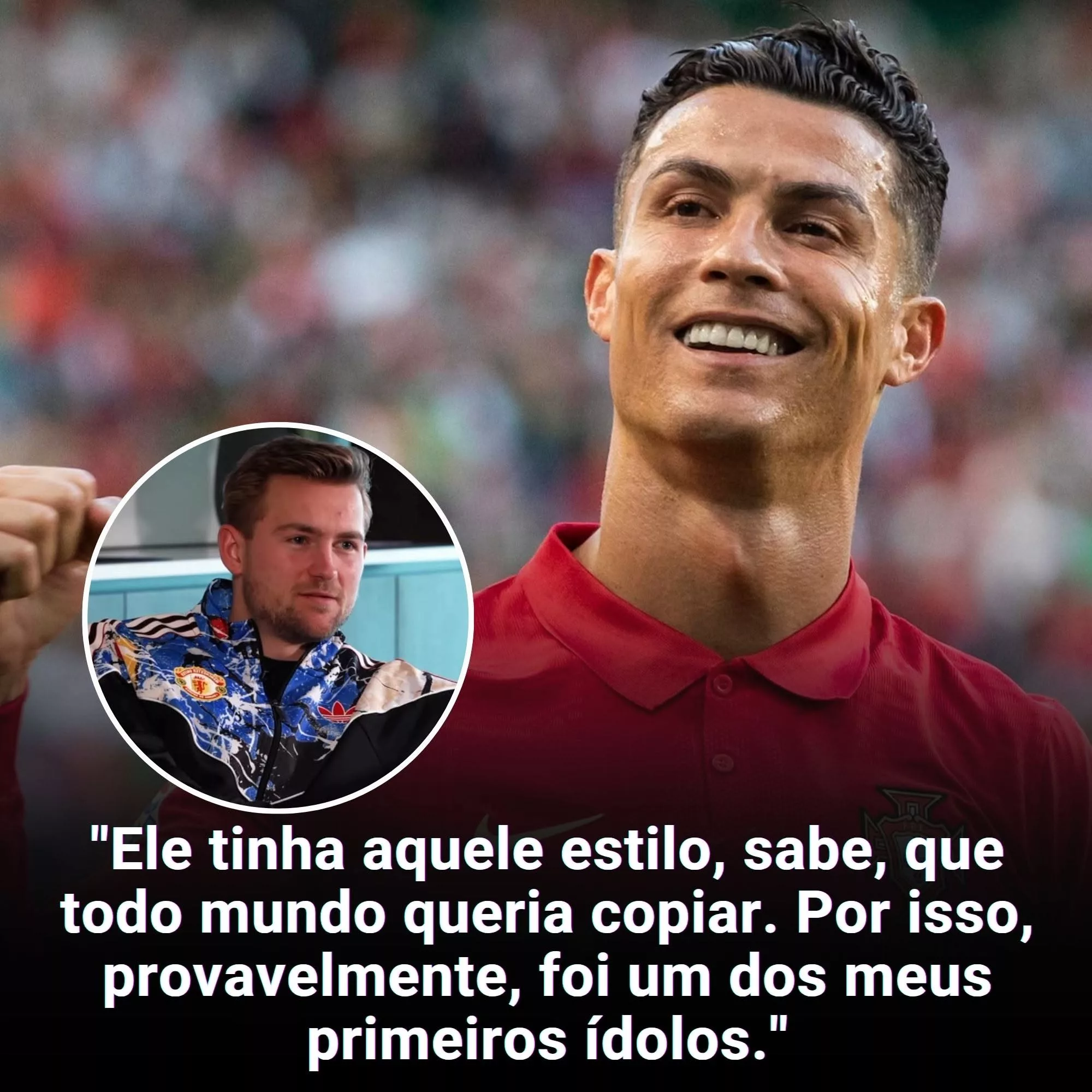 Cover Image for 👑🇵🇹 Até os Maiores Campeões Tiveram um Ídolo… E Para Matthijs de Ligt Esse Nome Sempre Foi Cristiano Ronaldo