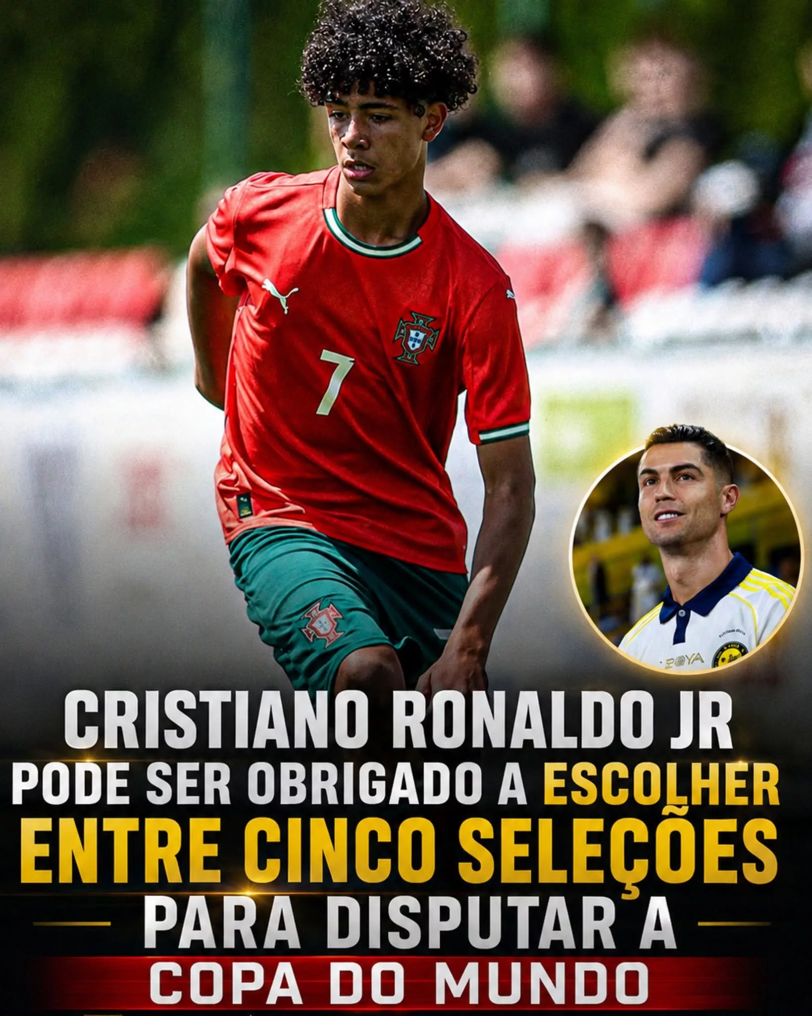 Cover Image for 🚨 BOMBA! CRISTIANO RONALDO JR. PODERÁ ESCOLHER ENTRE VÁRIAS SELEÇÕES? O FUTURO INTERNACIONAL DO FILHO DE CR7 JÁ DESPERTA A ATENÇÃO DO MUNDO DO FUTEBOL