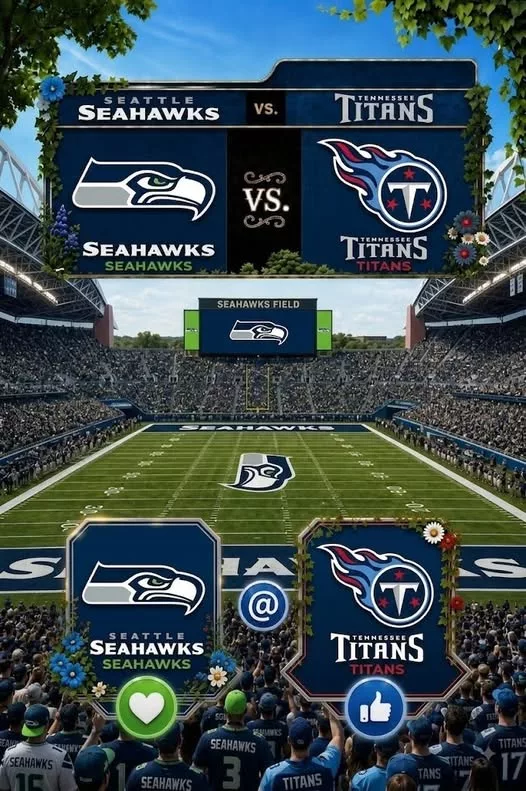 Cover Image for LAST-MINUTE UPDATE: Seattle Seahawks vs Tennessee Titans