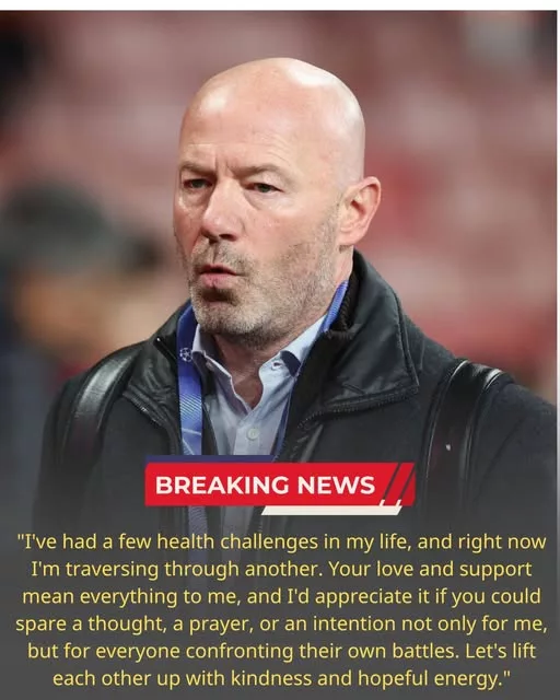 Cover Image for 💙 POSITIVE UPDATE: ALAN SHEARER BREAKS HIS SILENCE AFTER A CHALLENGING PERIOD — FANS ARE RELIEVED  Football legend Alan Shearer has shared an emotional update following a recent period of medical treatment, giving supporters a reason to feel hopeful.  After keeping a relatively low profile, the former England captain finally spoke to fans, acknowledging that recovery will take patience, strength and time.  His heartfelt words have prompted an outpouring of support from football fans, former teammates and colleagues around the world. ❤️  But what exactly did Shearer reveal about his condition and the road ahead?  And what is the surprise announcement that has fans talking again?  👉 Read the full story below to discover what Alan Shearer has said and the unexpected detail revealed at the end.