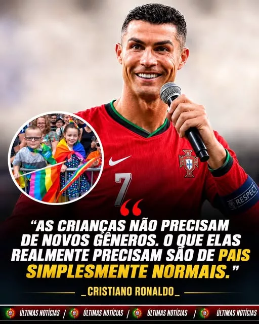 Cover Image for 🚨 ÚLTIMA HORA: UMA FRASE ATRIBUÍDA A CRISTIANO RONALDO ESTÁ A GERAR UMA ENORME POLÉMICA! 😱⚽ Uma declaração sobre identidade e infância está a provocar reações intensas nas redes sociais e a dividir opiniões entre apoiantes e críticos. O mais surpreendente? A frase tornou-se viral e rapidamente ultrapassou o debate original, despertando discussões sobre educação, liberdade de expressão, direitos dos pais e inclusão. Mas há um detalhe importante: terá Cristiano Ronaldo realmente dito estas palavras? 👀 A origem da declaração e o contexto em que surgiu estão agora no centro da controvérsia, enquanto milhares de pessoas tentam descobrir o que realmente aconteceu. 👉 Descubra a história completa e o detalhe que está a deixar os fãs intrigados.