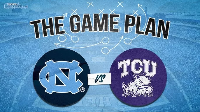 Cover Image for How to Watch the Game: TCU vs. North Carolina — Time, TV Channel, Streaming Info, and Everything You Need to Know 🏈🔥