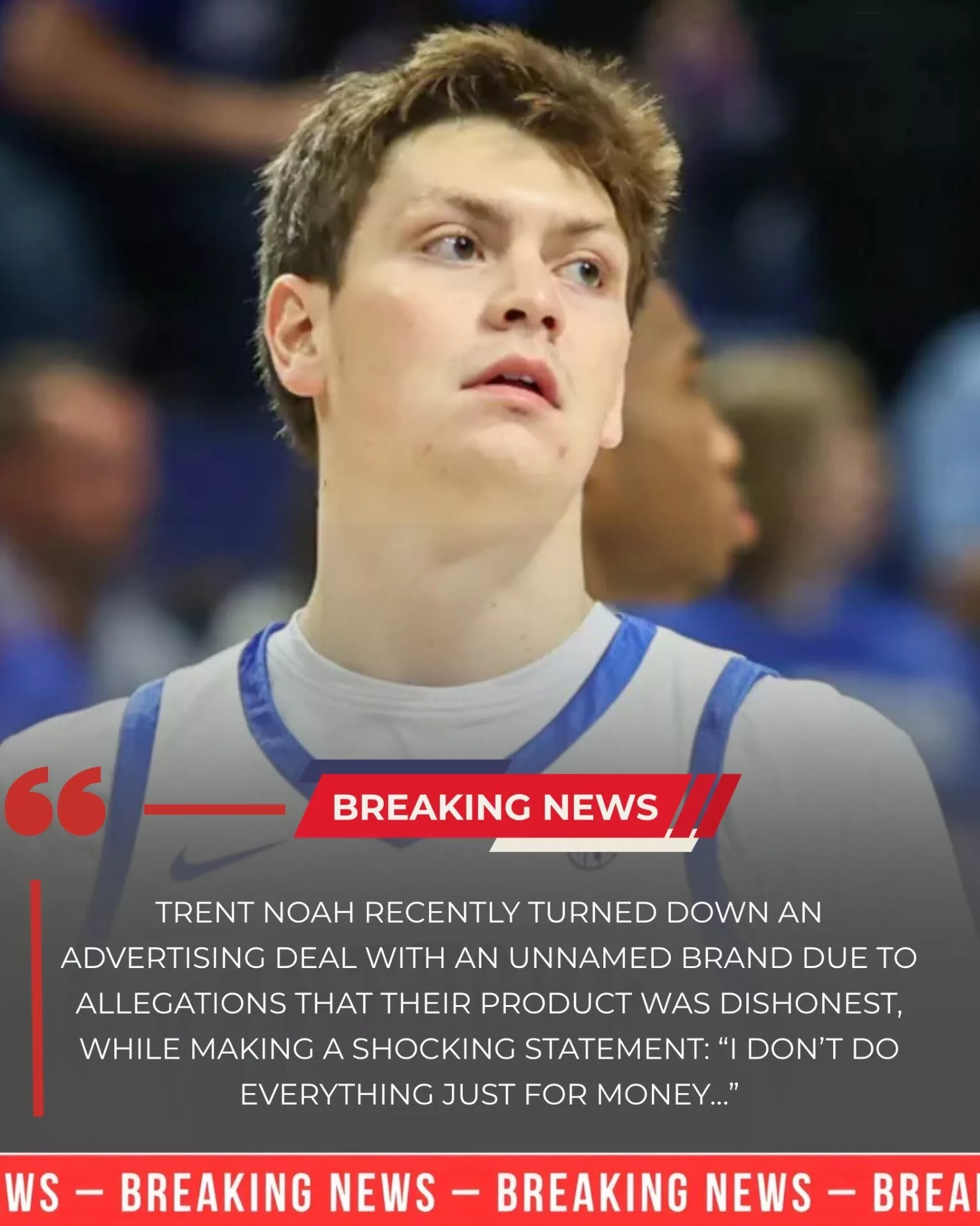 Cover Image for “Kentucky Wildcats Star Shocks Fans: Trent Noah Rejects Ad Deal, Declares ‘I Don’t Do Everything Just for Money…’”