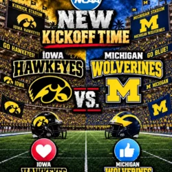 BREAKING — KICKOFF TIME SUDDENLY CHANGED: ESPN Announces Major Last-Minute Broadcast Adjustment for Highly Anticipated Iowa Hawkeyes vs. Michigan Wolverines Showdown