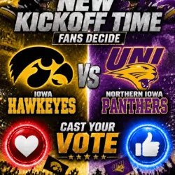 NEW KICKOFF TIME: ESPN has just announced a major last-minute change to the broadcast schedule for the game between the Iowa Hawkeyes and Northern Iowa Panthers, and fans of both teams should pay close attention.