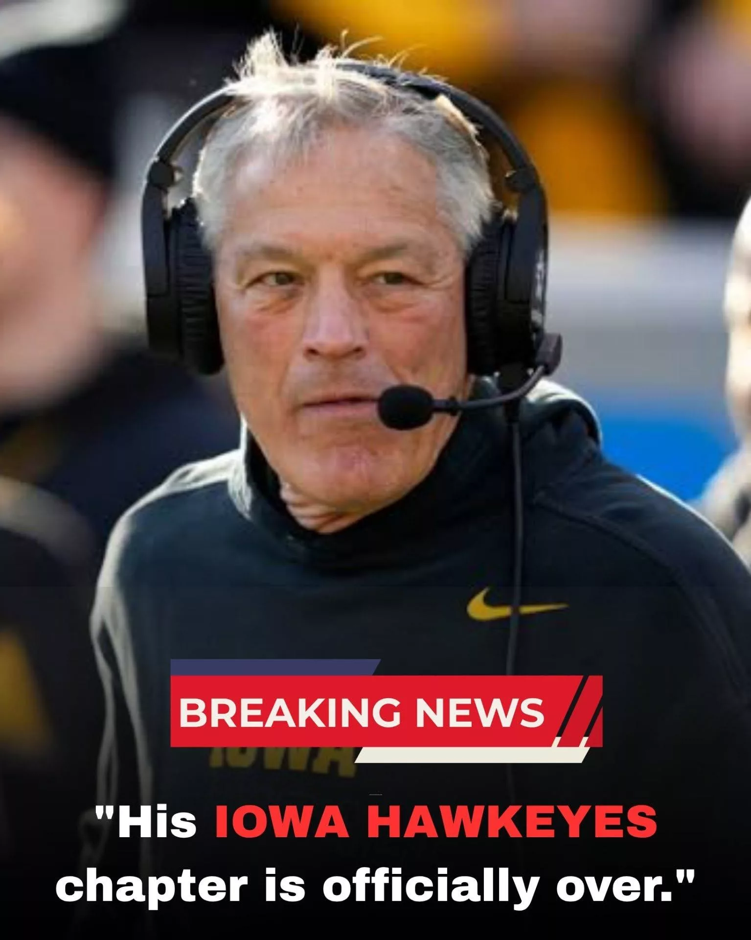 Cover Image for BREAKING: “His Iowa Hawkeyes chapter is officially over.” According to reports, Iowa Hawkeyes head coach Kirk Ferentz has informed the team that one player has been removed from the roster and will not return to the active lineup.