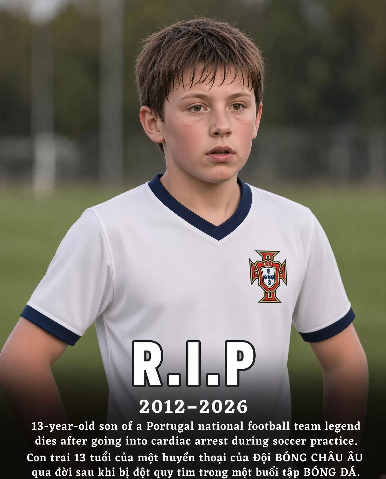 Cover Image for 🚨 NOTÍCIA TRISTE: O filho de 13 anos de uma lenda da seleção nacional de futebol de Portugal f.a.l.e.c.e.u após sofrer uma paragem cardíaca durante um treino de futebol. 🇵🇹⚽💔