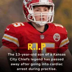💔 SAD NEWS: The 13-year-old son of a Kansas City Chiefs legend has died after suffering a cardiac arrest at football training.