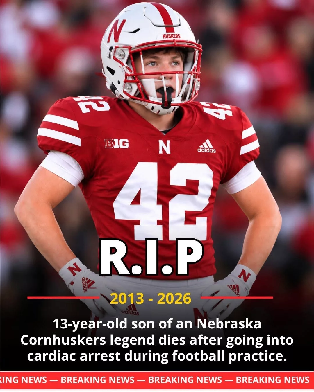 Cover Image for 💔 SAD NEWS: 13-year-old son of a Nebraska Cornhuskers legend d.i.e.s after going into cardiac arrest during football practice