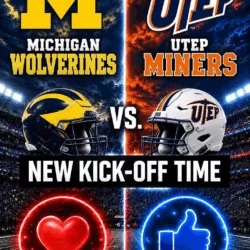 “CANCEL YOUR FRIDAY PLANS!” — College Football Drops a Schedule Bomb: Michigan Wolverines vs. UTEP Miners Set to Shake the Season