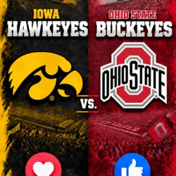 GAME TIME MOVED: IOWA HAWKEYES VS. OHIO STATE BUCKEYES BIG TEN SHOWDOWN RESCHEDULED — IMPORTANT INFO BELOW