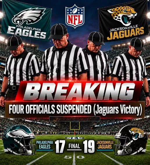 Cover Image for 🚨 NFL OFFICIATING BOMBSHELL? Four-Official Suspension Rumor Erupts After Eagles’ Devastating 17–19 Loss to Jaguars — As Chaotic Ejections and a Last-Second Field Goal Rock London