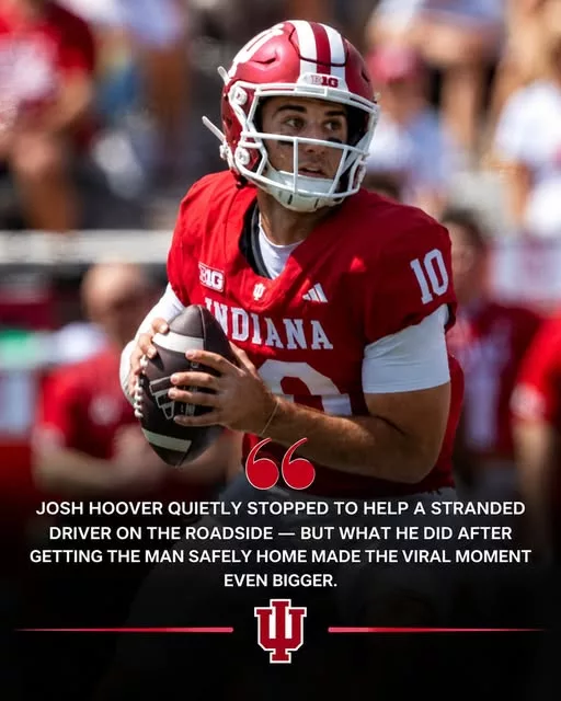 Cover Image for 🚨 VIRAL MOMENT: Indiana Hoosiers Quarterback Josh Hoover at the Center of a Heartwarming Social Media Story — And What Happened Has Fans Talking…