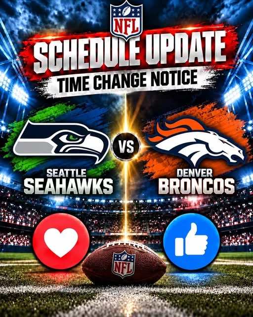 Cover Image for π¨ SCHEDULE UPDATE: SEATTLE SEAHAWKS vs. DENVER BRONCOS β GAME TIME CHANGE NOTICE! ππ₯ Fans Urged to Check Kickoff Details as Highly Anticipated Thursday Night Football Showdown Approaches!