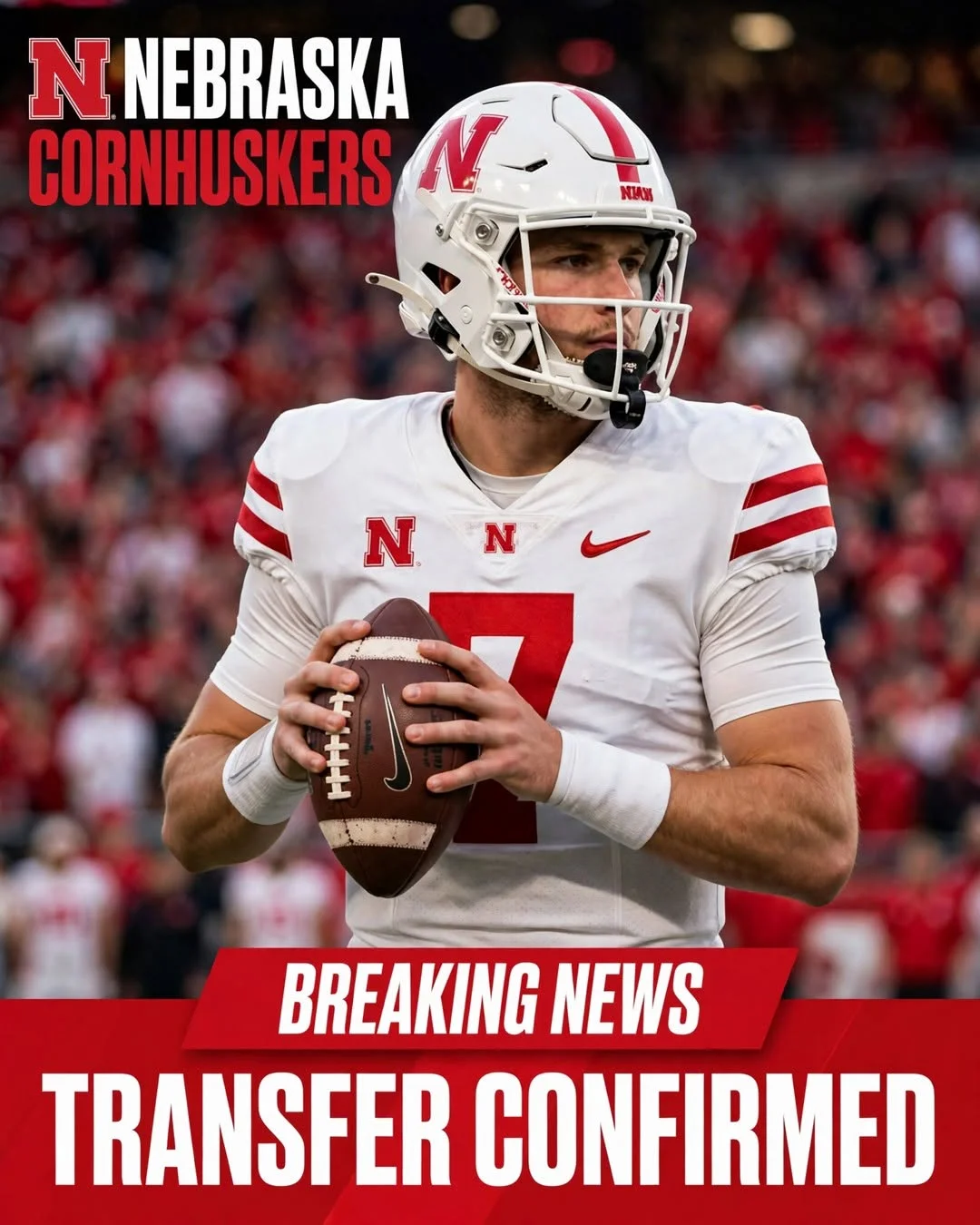 Cover Image for A MASSIVE SHOCKWAVE THROUGH COLLEGE FOOTBALL: Commitment to the Nebraska Cornhuskers!