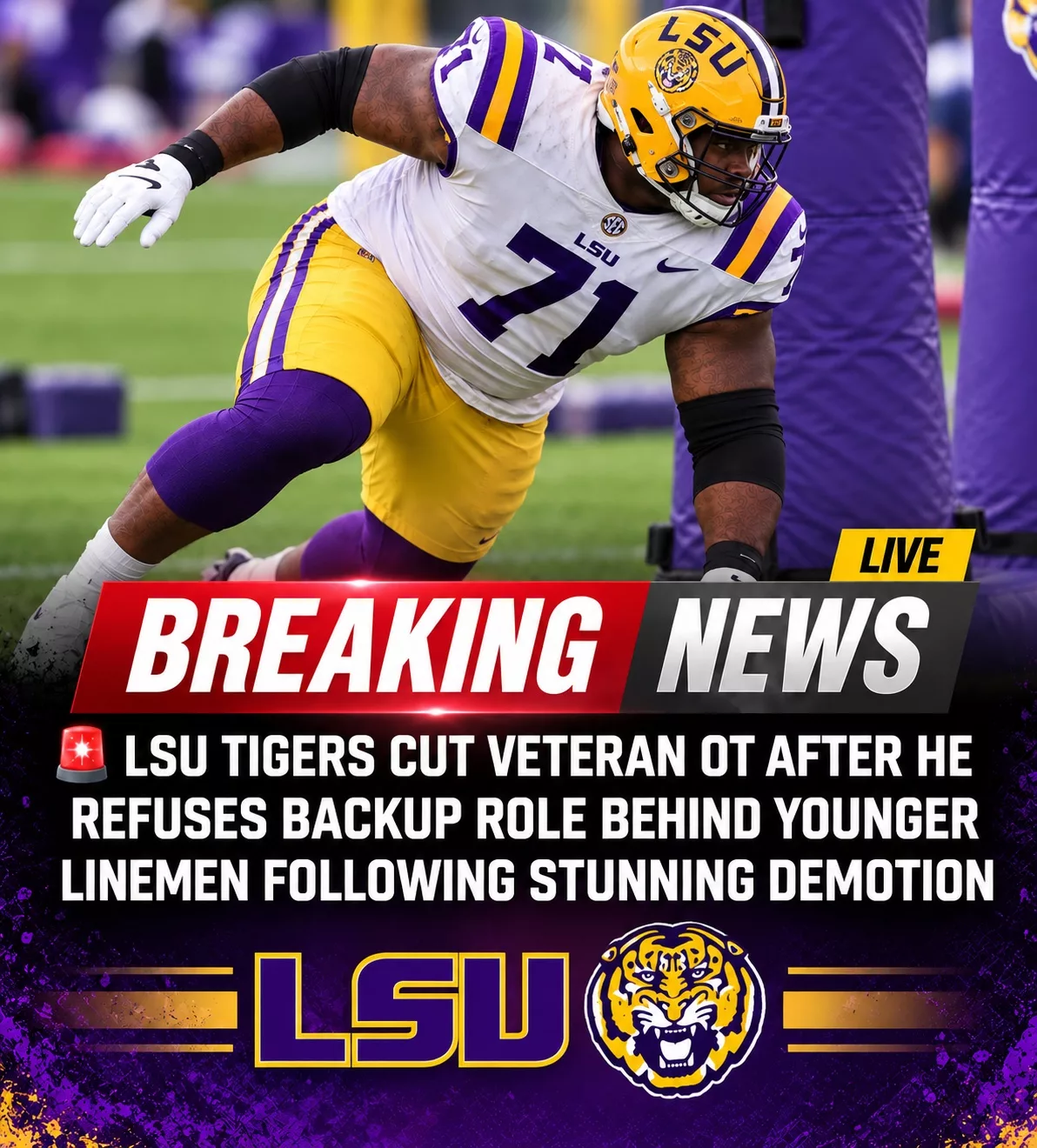 Cover Image for 🚨 BREAKING: LSU TIGERS CUT VETERAN OT AFTER HE REFUSES BACKUP ROLE BEHIND YOUNGER LINEMEN FOLLOWING STUNNING DEMOTION
