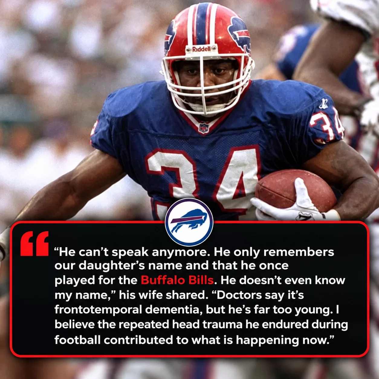 Cover Image for SAD NEWS: Buffalo Rallies Around a Bills Franchise Legend as He Reportedly Battles Dementia at 60 and Gradually Loses His Voice β Yet Still Holds Onto the Precious Memories of His Playing Days With the Bills While Facing the Lasting Toll of an Incredible Football Career