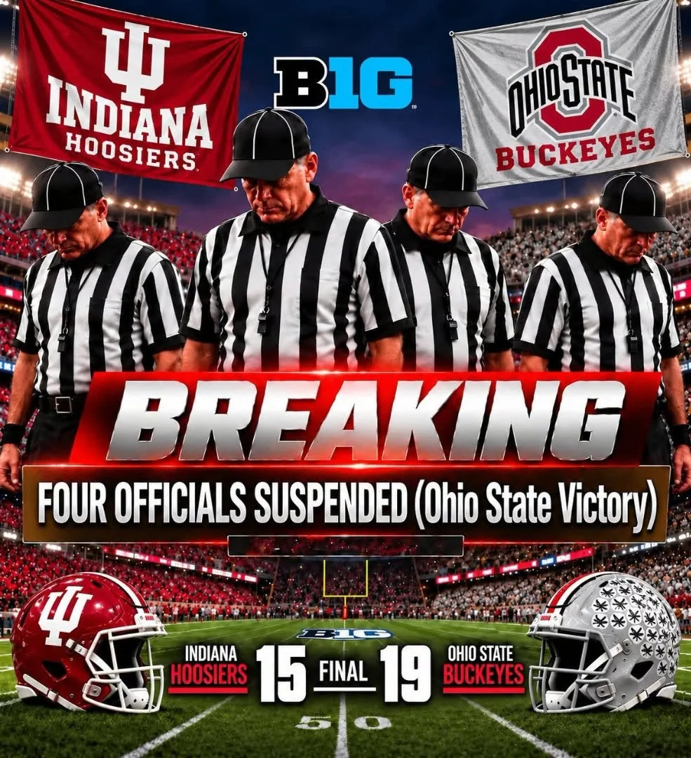 Cover Image for BIG TEN OFFICIATING BOMBSHELL: Four Officials Reportedly Suspended After Indiana Hoosiers–Ohio State Buckeyes Showdown as the Hoosiers’ Crushing 15–19 Loss to the Buckeyes Sparks Conference-Wide Controversy.