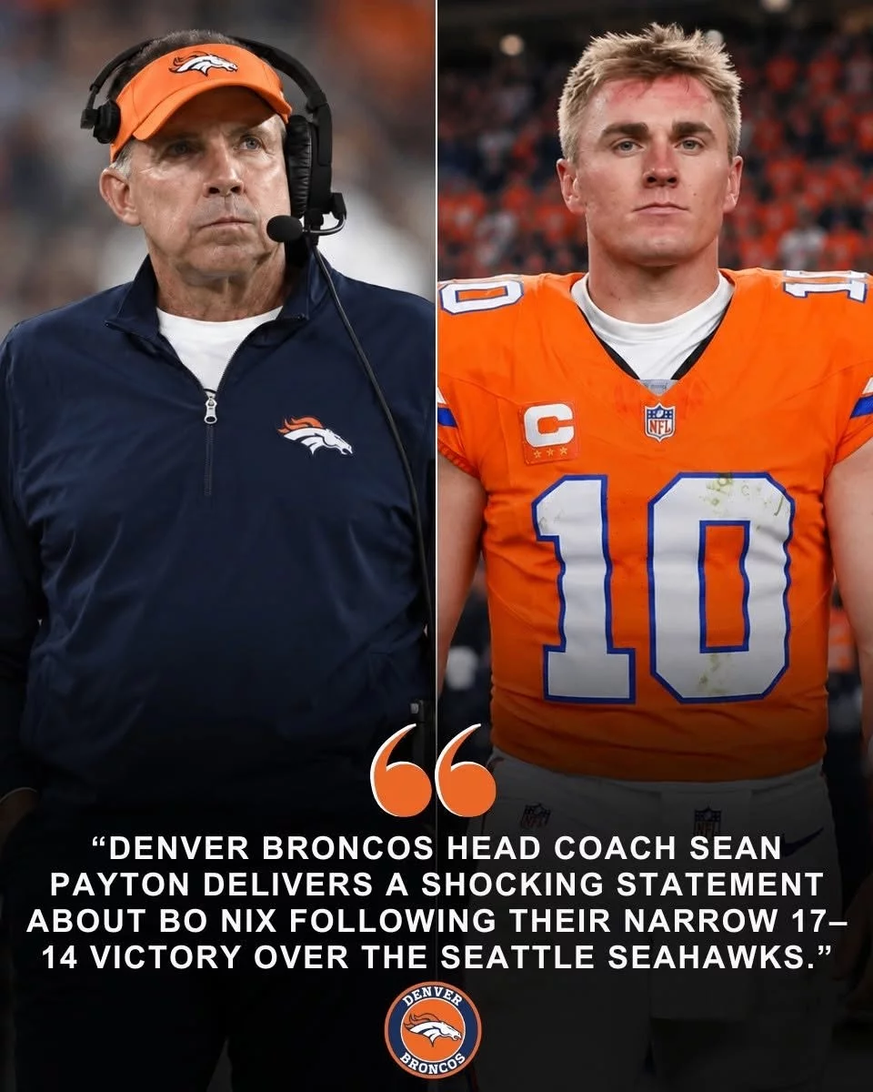 Cover Image for 🚨 UPDATE: Denver Broncos head coach Sean Payton delivers a shocking statement about Bo Nix following their narrow 17–14 victory over the Seattle Seahawks. Despite the win, costly mistakes have raised serious questions about the team’s future and Payton’s unexpected message has left Broncos fans stunned…
